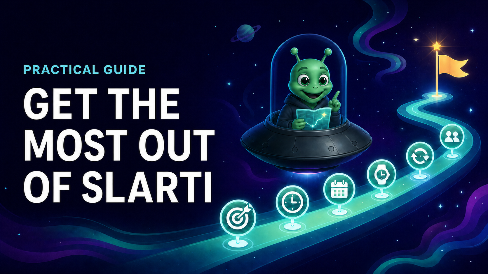 How to Get the Most Out of Slarti
